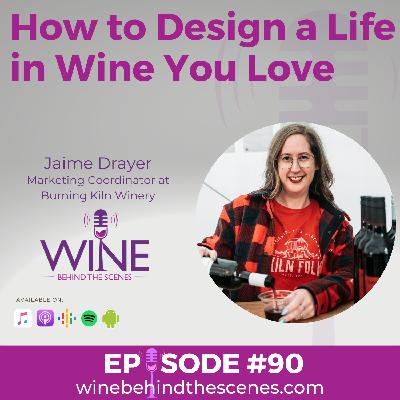 How to Design a Life in Wine You Love How to Design a Life in Wine You Love