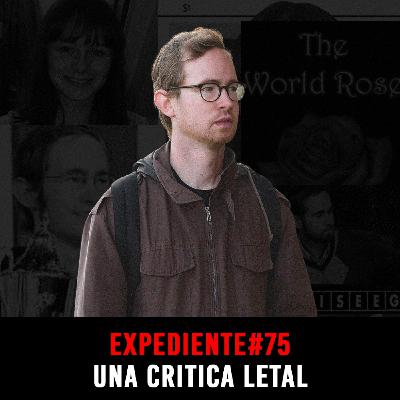 EXPEDIENTE #75: Richard Brittain | Una Crítica Letal - Episodio exclusivo para mecenas