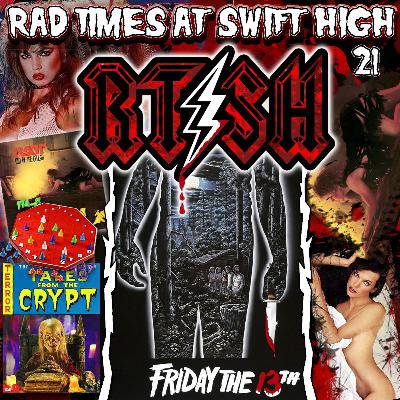 EPISODE 21: Friday the 13th ＜1980＞ Tales From the Crypt, Can’t Stop and RATT