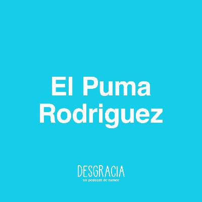 Episodio 16 — El Puma Rodriguez Episodio 16 — El Puma Rodriguez