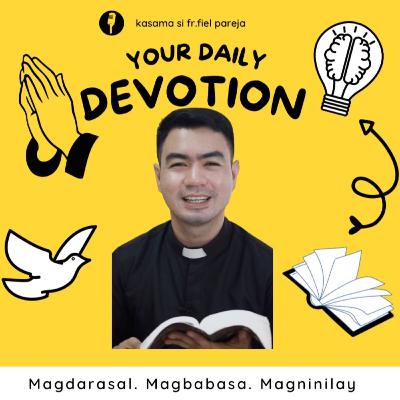 DEVOTION 271: ANO ANG HINAHANAP MO SA BUHAY?