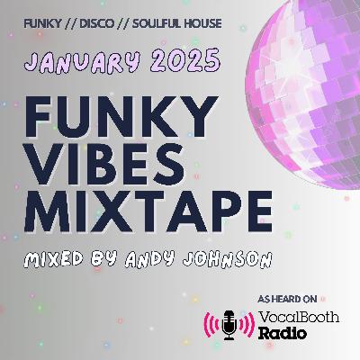 The Funky Vibes Mixtape: January 2025