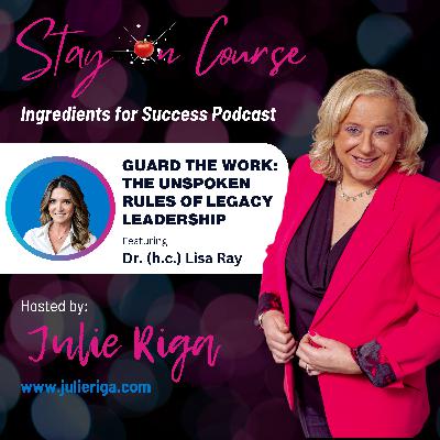 Guard the Work: The Unspoken Rules of Legacy Leadership