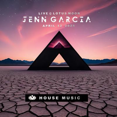 Jenn Garcia Live! @ LMG 2025-04-12 - House Music