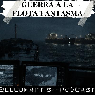 GUERRA A LA FLOTA FANTASMA: sanciones, petróleo y el pulso en los mares *Rafael Muñoz Abad*
