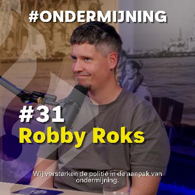 #31 Robby Roks - Over Voortgezet Crimineel handelen in detentie