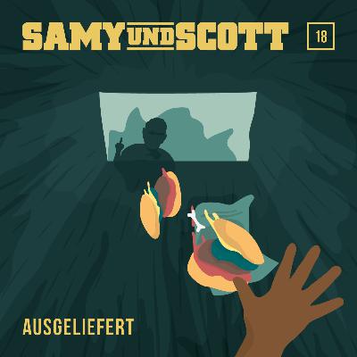 #18 – Ausgeliefert