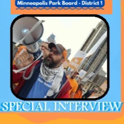 SNV Special Interview: Dan Engelhart For Minneapolis Park Board - District 1 SNV Special Interview: Dan Engelhart For Minneapolis Park Board - District 1