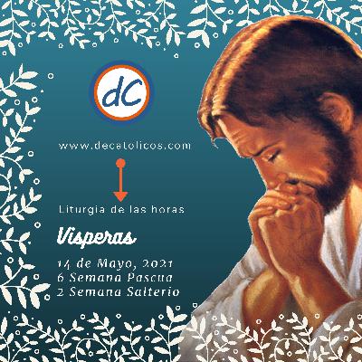 🔥 VISPERAS DEL DIA DE HOY | 14 de Mayo de 2021 | Oración de la Tarde 🙏 LITURGIA DE LAS HORAS