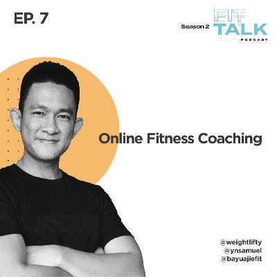 S2 EP 7 : Online Fitness Coaching ft @bayuajiefit S2 EP 7 : Online Fitness Coaching ft @bayuajiefit