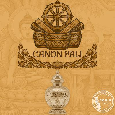 Canon Pali 16/40 | Sutta Piṭaka | Aṅguttara Nikāya |Pañcakanipāta a Aṭṭhakanipāta Canon Pali 16/40 | Sutta Piṭaka | Aṅguttara Nikāya |Pañcakanipāta a Aṭṭhakanipāta