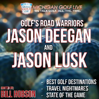Global Golf Adventures & Rankings with Jason Deegan and Jason Lusk