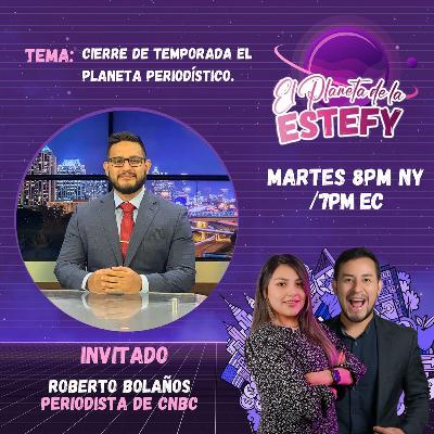 Cerramos el mes del periodista latino junto a Roberto Bolaños, periodista de CNBC - RutaYork