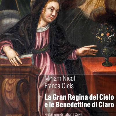 Un Sacro Monte in area alpina: le benedettine di Claro nel racconto di una monaca