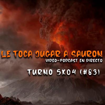 LTJAS (Turno 5x04)(#83) - El nuevo Orco