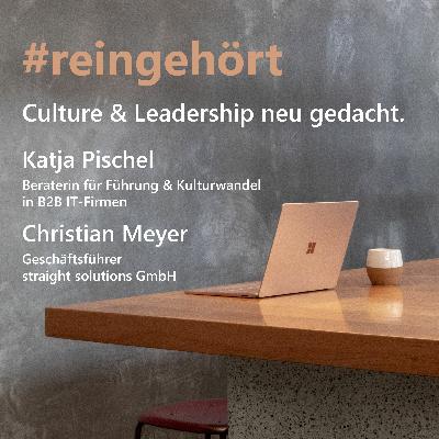 #reingehört: Culture & Leadership neu gedacht. #reingehört: Culture & Leadership neu gedacht.