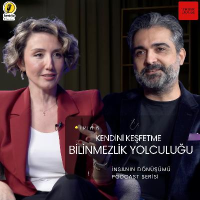 Bilinmezlik Yolculuğu / Firat Devecioğlu ile İnsanın Dönüşümü Serisi