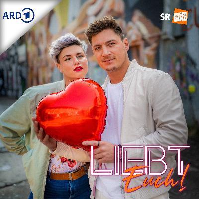 Trailer "Liebt Euch! Der Dating Podcast"