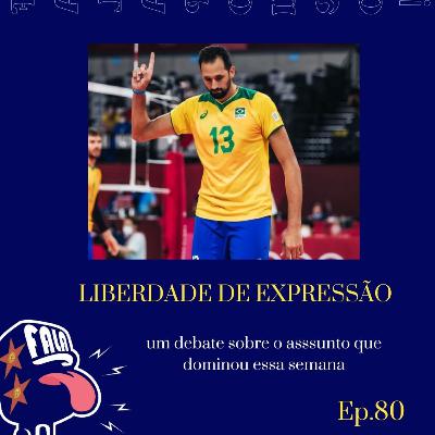 #80 - LIBERDADE DE EXPRESSÃO