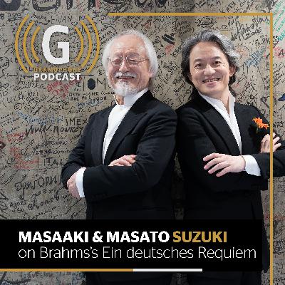 Masaaki and Masato Suzuki on Brahms’s Ein deutsches Requiem
