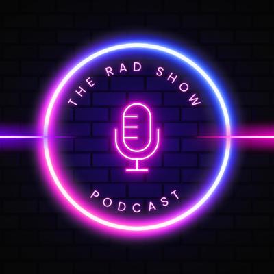 The Rad Show Flashback Episode with Special Guest Lauren Pelkey