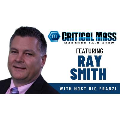 Critical Mass Business Talk Show: Ric Franzi Interviews Ray Smith, President & CEO of Trycera Financial, Inc. (Episode 1596) Critical Mass Business Talk Show: Ric Franzi Interviews Ray Smith, President & CEO of Trycera Financial, Inc. (Episode 1596)