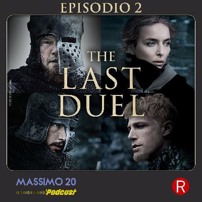 The Last Duel: I protagonisti | 2/3 Seconda parte The Last Duel: I protagonisti | 2/3 Seconda parte