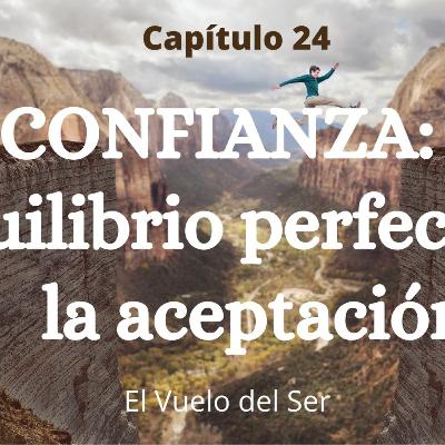 Cap 24 Confianza: El equilibrio perfecto de la aceptación