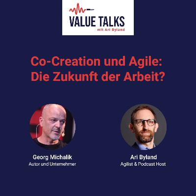 Co-Creation und Agile: Die Zukunft der Arbeit?