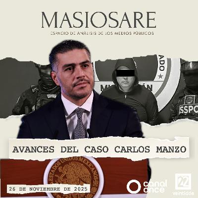 MASIOSARE - AVANCES DEL CASO CARLOS MANZO MASIOSARE - AVANCES DEL CASO CARLOS MANZO