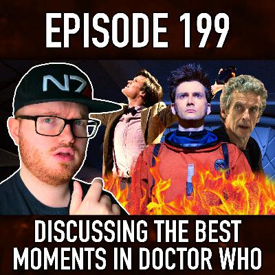 Episode 199: The Best Moments In Doctor Who