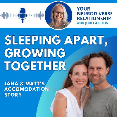 ADHD in Marriage: Accommodations & Sleeping Apart – Part 2 ADHD in Marriage: Accommodations & Sleeping Apart – Part 2