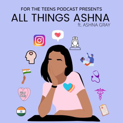 All Things Ashna ft. Ashna Gray All Things Ashna ft. Ashna Gray
