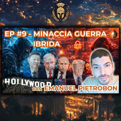 Cos'è la GUERRA IBRIDA e in che modo ci sta minacciando? Con Emanuel Pietrobon