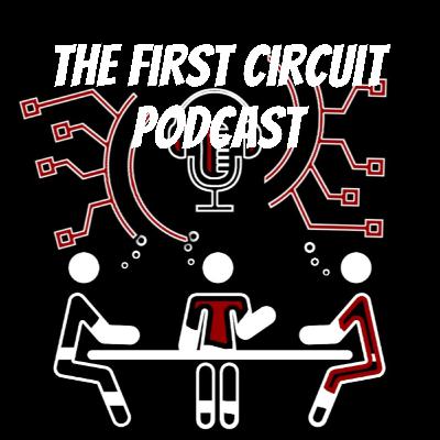 The First Circuit Podcast #139 part 2 With Special Guest Matt Newman