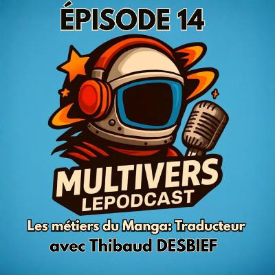 Les Métiers du manga : Traducteur avec Thibaud DESBIEF Les Métiers du manga : Traducteur avec Thibaud DESBIEF