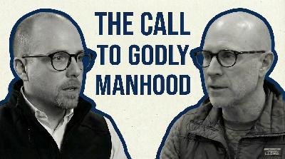 Answering the Call to Godly Manhood (with Josh Smith) – EP 243 Answering the Call to Godly Manhood (with Josh Smith) – EP 243