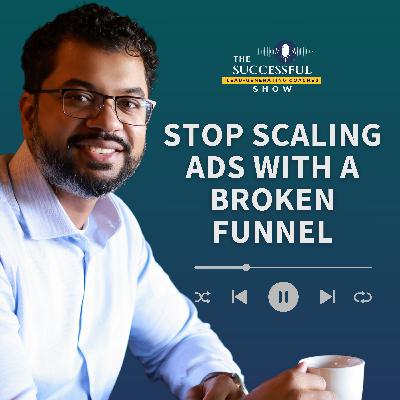 Stop Scaling Ads With a Broken Funnel
