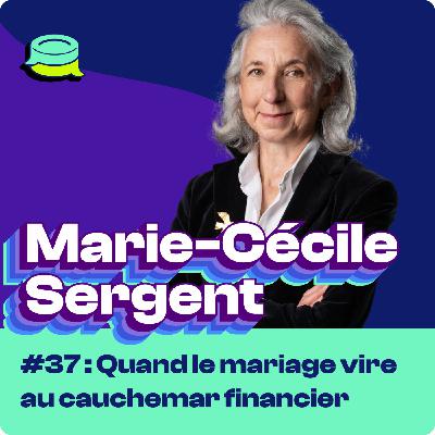 #37 - Comment un mariage peut-il devenir un cauchemar financier ? [hors-série]