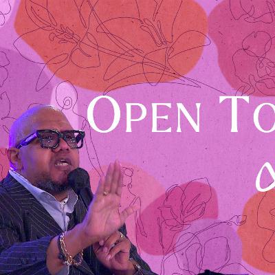 Open to Life Part 2 - Bishop B.K. Watts