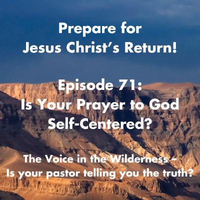 Is Your Prayer to God Self-Centered?