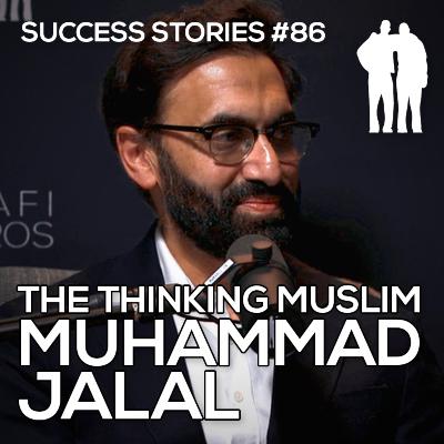 Success Stories - Muhammad Jalal (The Thinking Muslim)