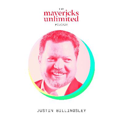 How To Be A Maverick CEO (with Justin Billingsley)