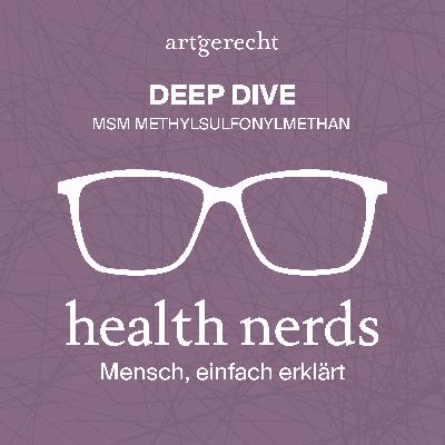DEEP DIVE: MSM (Methylsulfonylmethan) DEEP DIVE: MSM (Methylsulfonylmethan)