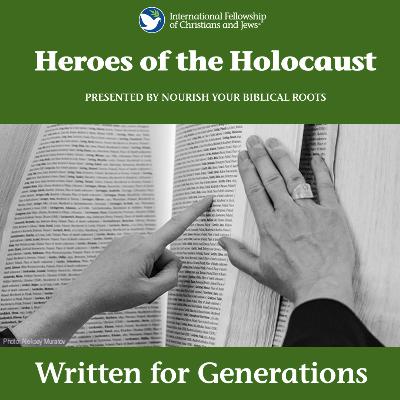 Heroes of the Holocaust: Written for Generations Heroes of the Holocaust: Written for Generations