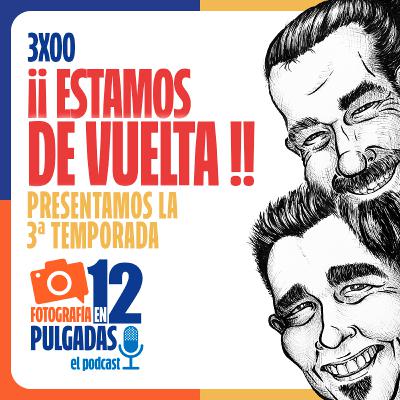 ¡Estamos de vuelta! Presentamos la 3ª temporada - 3x00