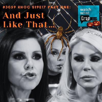 #3059 RHOC S19E17 Part One: And Just Like That… #3059 RHOC S19E17 Part One: And Just Like That…