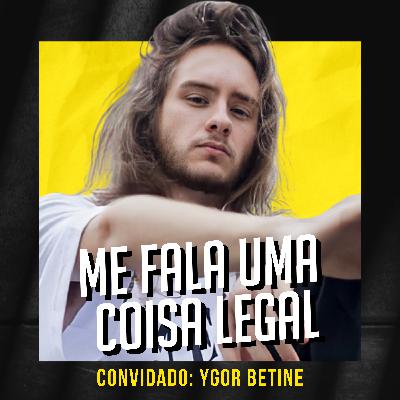 Ygor Betine: Tornando o mundo menos cinza