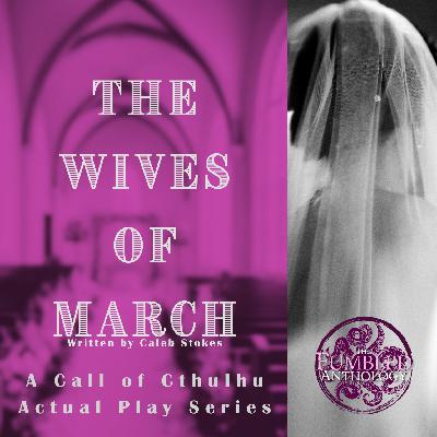 The Wives of March 03 - A Wacky Side Quest