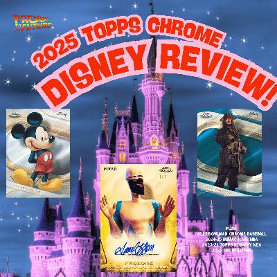 Woman, Where Is My Supersuit?!  2025 Topps Chrome Disney & More